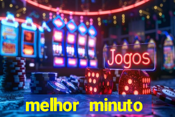 melhor minuto fortune ox